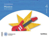 CUADERNO MUSICA NUEVO ACORDES 4 PRIMARIA CONSTRUYENDO MUNDOS | Varios autores | 9788414408032 (Santillana)
